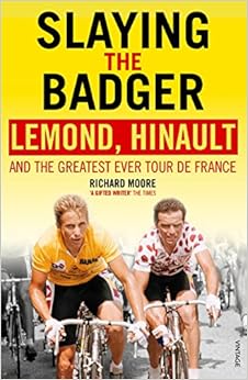 Livres Couvertures de Slaying the Badger: LeMond, Hinault and the Greatest Ever Tour de France (Inglés) Tapa blanda – 7 junio 2012