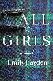 All Girls: A Novel