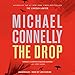 The Drop: Harry Bosch, Book 15 by 