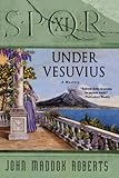 Front cover for the book Under Vesuvius by John Maddox Roberts