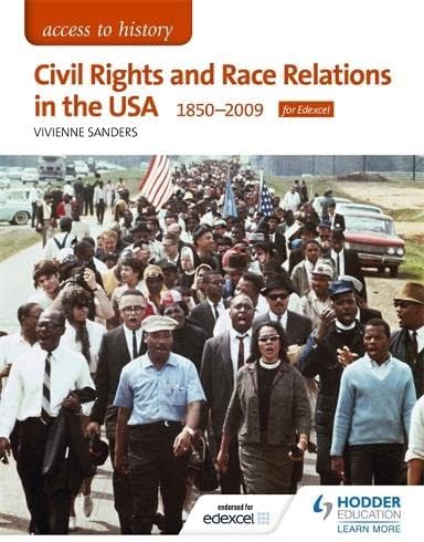 Access to History: Civil Rights and Race Relations in the USA 1850-2009 for Edexcel Paperback – 29 April 2016