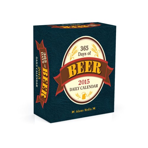 365 Days of Beer 2015 Daily Calendar