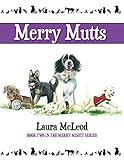Merry Mutts: Everyone has a job to do by