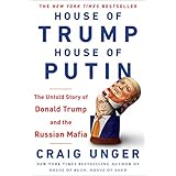 House of Trump, House of Putin: The Untold Story of Donald Trump and the Russian Mafia