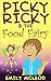Kids Book: Picky Ricky & The Food Fairy (Kids Picture Book and Kids Book About Picky Eaters)