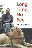 Long Time, No See by Beth Finke
