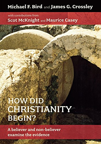 How Did Christianity Begin?: A Believer and NonBeliever Examine the ...