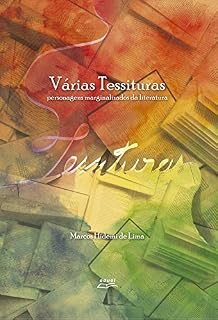 Livro Várias tessituras: Personagens marginalizados da literatura