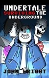 Undertale: Surviving the Underground