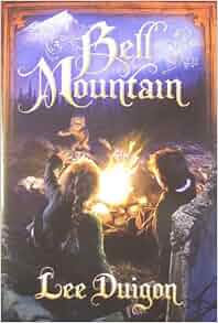 Bell Mountain: Lee Duigon, cover il Kirk DouPonce