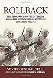 Rollback: The Red Army's Winter Offensive along the Southwestern Strategic Direction, 1942-43