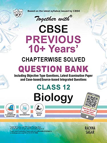 Together with Biology CBSE Previous 10+ Years Question Bank for Class 12 Biology (For 2020-21 Session)