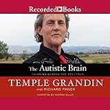 Image de The Autistic Brain: Thinking Across the Spectrum