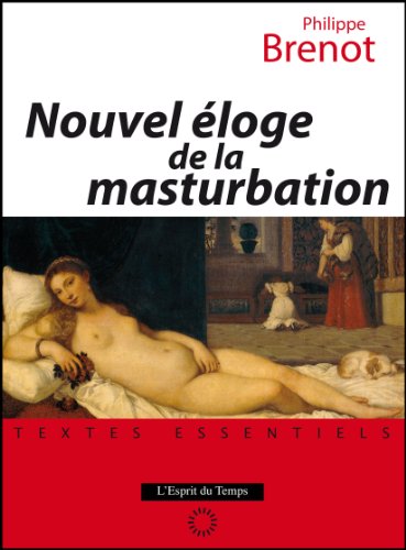 Nouvel éloge de la masturbation