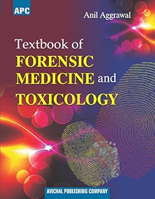 Textbook of Forensic Medicine and Toxicology