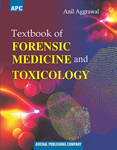 Textbook of Forensic Medicine and Toxicology by Anil Aggrawal