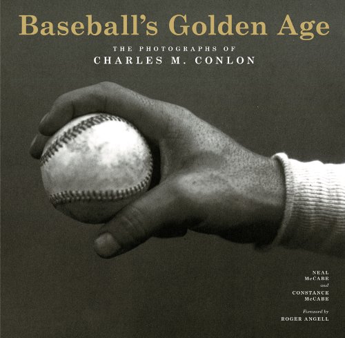 Baseball's Golden Age: The Photographs of Charles M Conlon