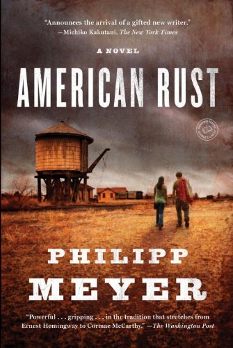 By Philipp Meyer - American Rust: A Novel (Random House Reader's Circle) (12/13/09)