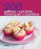200 galletas, cupcakes, merengues y pastelitos (200 Recetas) (Spanish Edition) by 