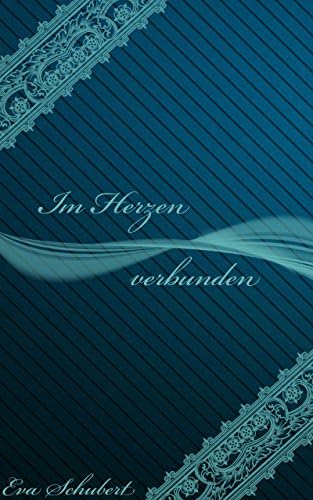 Im Herzen verbunden (Erwachte Sehnsucht 2) (German Edition)