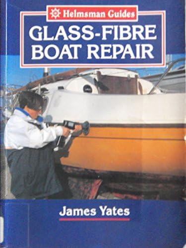 Glass-fibre Boat Repair (Helmsman Guides)