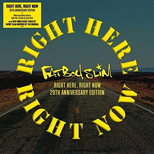 Album art for Right Here Right Now: Remixes by Fatboy Slim