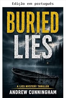 Livro Mentiras enterradas (Série de suspense e mistério Mentiras Livro 6)