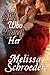 The Spy Who Loved Her (Once Upon an Accident)