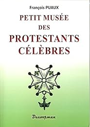 Petit musée des protestants célèbres