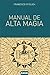 Manual de alta magia (Spanish Edition) by Francisco Stiglich