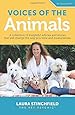 Voices of the Animals: A collection of insightful articles and stories that will change the way you view and treat animals. (The Conscious Bond ™)