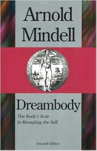 Dreambody The Body S Role In Revealing The Self Amazon Co Uk Mindell Phd Arnold Franz Marie Louise Von 9781887078047 Books