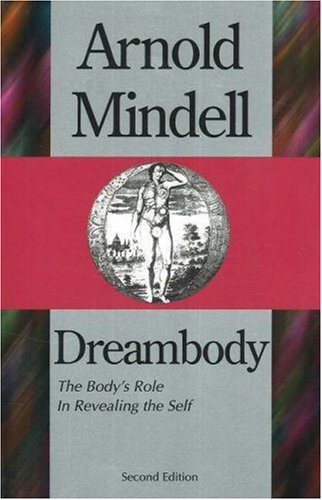 Download Dreambody: The Body's Role In Revealing the Self