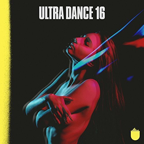 Various Artists - Ultra Dance 16 - Zortam Music