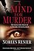 A Mind for Murder: The Real-Life Files of a Psychic Investigator