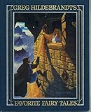 Greg Hildebrandt's Favorite Fairy Tales