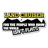 The World Isn't Flat Sticker for Land Cruiser Decal 4x4 4WD Funny Ute