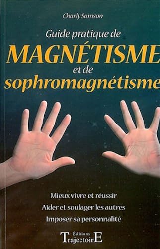 Download Guide pratique de magnétisme et de sophromagnétisme PDF