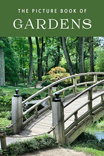 The Picture Book of Gardens: A Gift Book for Alzheimer's Patients and Seniors with Dementia (Picture by Sunny Street Books