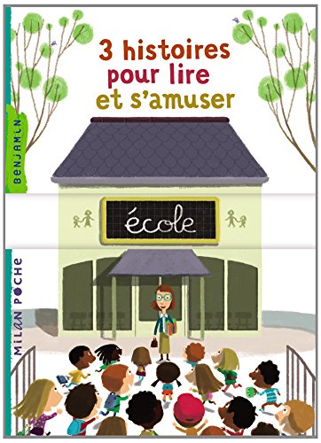 3 histoires pour lire et s'amuser