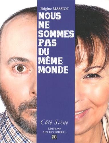Nous ne sommes pas du même monde