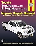 Toyota Tundra & Sequoia: Tundra (2007 thru 2012) & Sequoia (2008 thru 2012) All 2WD and 4WD models (Haynes Repair Manual) by 