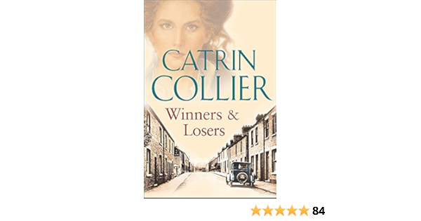 Winners Losers Collier Catrin 9780752853161 Amazon Com Books