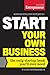 Start Your Own Business, Sixth Edition: The Only Startup Book You'll Ever Need