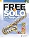 [Free to Solo Alto Saxophone: An Easy to Improvising in Funk, Soul, Folk, and Jazz Styles] [Author: Hughes, Rob] [February, 2011] by 