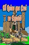 Image de El Reino que Casi no Existó (Spanish Edition)