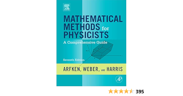  Mathematical Methods For Physicists A Prehensive Guide 9780123846549 Gee B Arfken Hans J Weber Frank E Harris Books