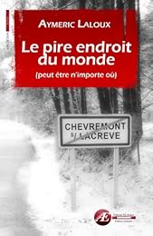 Le  pire endroit du monde peut être n'importe où