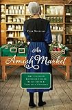 An Amish Market: Four Novellas by Amy Clipston, Kathleen Fuller