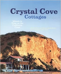 Crystal Cove Cottages Islands In Time On The California Coast